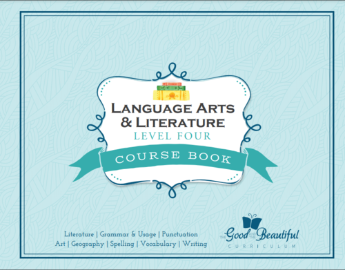 The Good and the Beautiful - Language, Art & Literature L4 coursebook
