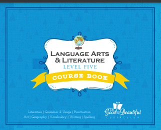The Good and the Beautiful - Language, Art & Literature L5 coursebook