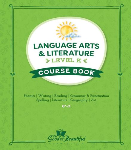 The Good and the Beautiful - Language, Art & Literature LK coursebook