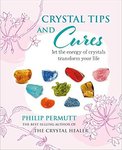 Crystal Tips And Cures by Philip Permutt